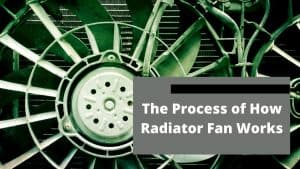 How Does A Radiator Fan Work?