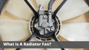 How does a radiator fan work? Learn more here