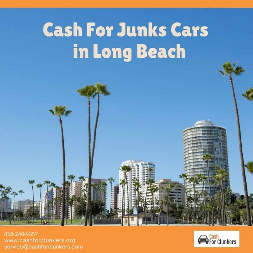 Cash for junk cars in Long Beach, California